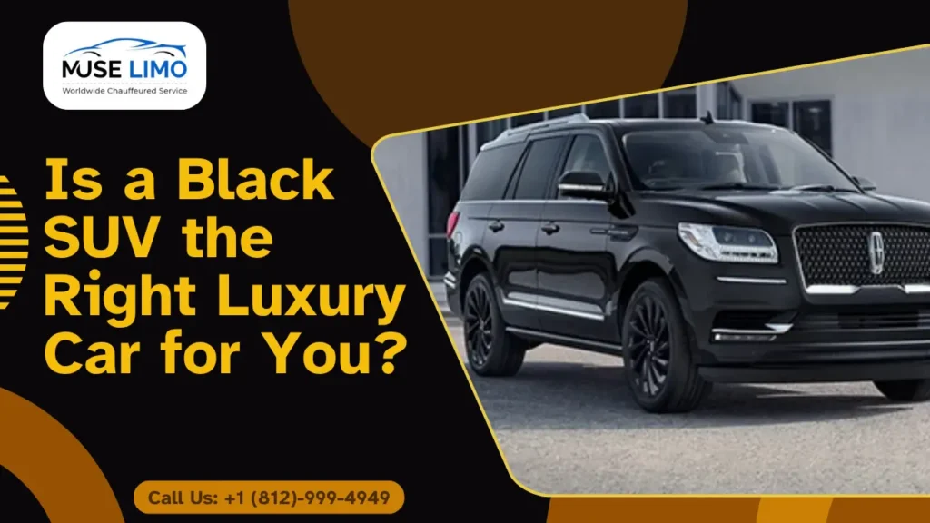 Is a Black SUV the Right Luxury Car for You
