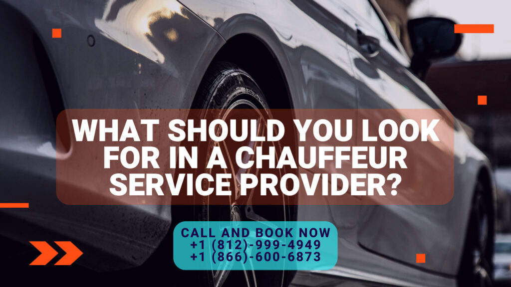 What Should You Look for in a Chauffeur Service Provider