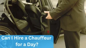Can I Hire a Chauffeur for a Day
