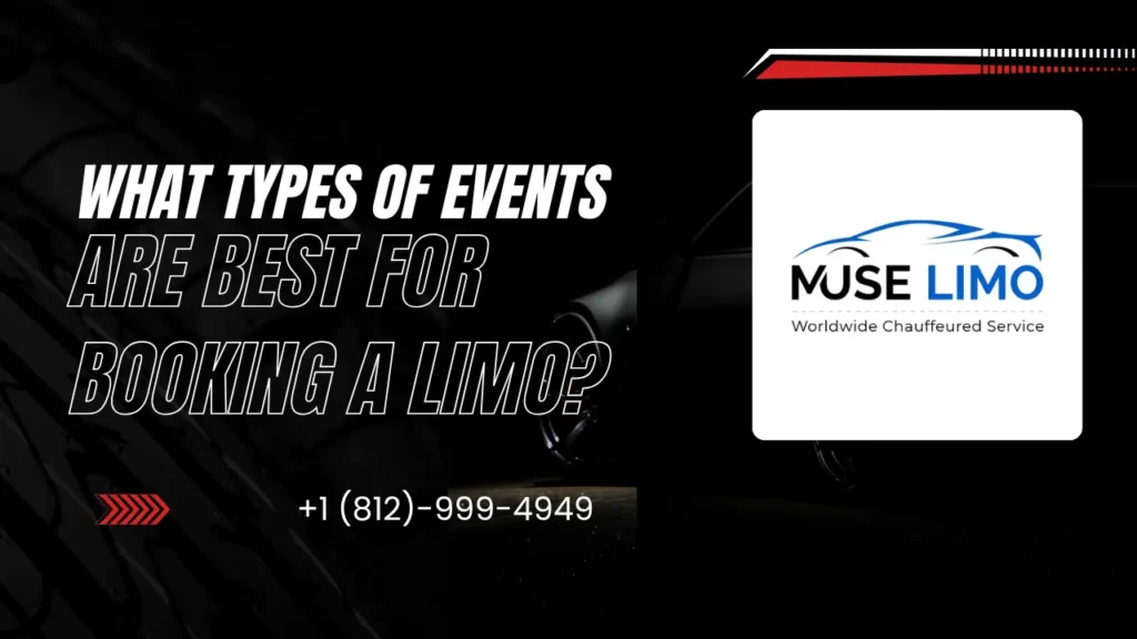 What Types of Events Are Best for Booking a Limo