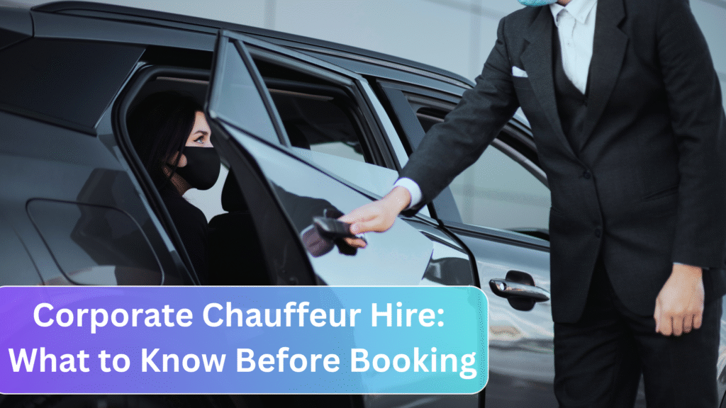 corporate chauffeur hire