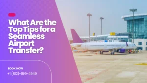 What Are the Top Tips for a Seamless Airport Transfer