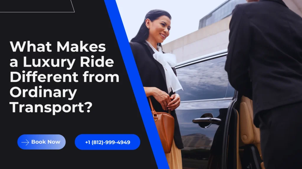 What Makes a Luxury Ride Different from Ordinary Transport